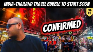 THAILAND TOURISM UPDATE |  INDIA- THAILAND Travel Bubble to start soon