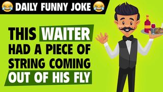 Funny joke - Shocking That This Waiter Had A Piece of String Coming Out of His Fly