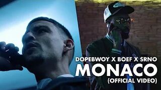 Dopebwoy x Boef x SRNO - Monaco (Official Video)
