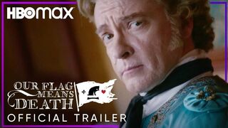 Our Flag Means Death | Official Trailer | HBO Max