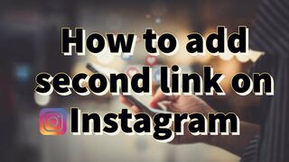 Adding Second Link on Instagram