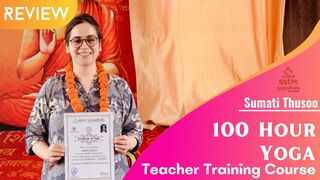 100 Hour Yoga Teacher Training Course Reviews | Sumati Thusoo |Yoga TTC | Yoga in Rishikesh, India