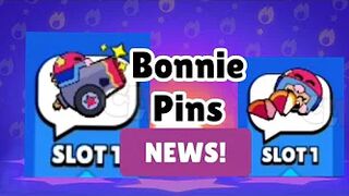 Bonnie Pins! Brawl Stars News! (FROM CLB)