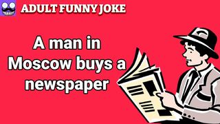 funny jokes ????: A man in Moscow buys a newspaper