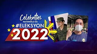 Celebrities na nanalo sa #Eleksyon2022