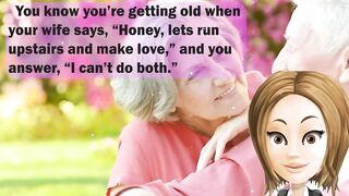 Funny jokes! - You know you’re getting old ....- 26.05.2022
