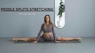 MIDDLE SPLITS STRETCHING FOLLOW ALONG
