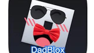 What if my dad owned roblox?!?!????
