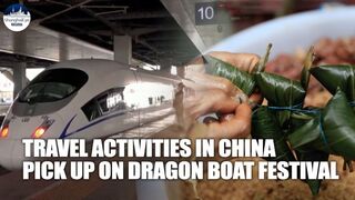 China sees travel rebound during the three-day Dragon Boat Festival holiday