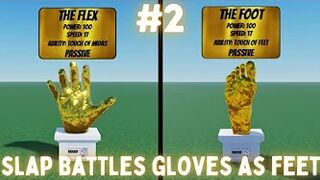 Slap Battles Gloves As Feet (Part 2) - Roblox Slap Battles