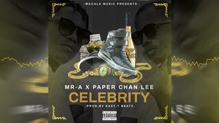 Mr A - Celebriity ft. Paper Chan Lee (Audio Visual)
