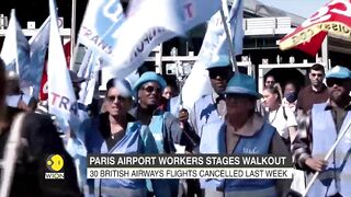 Travel disruption in Europe continues as Paris airport workers stage a walkout | English News