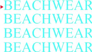 LUXURY BEACHWEAR 2022 - Fashion Channel Chronicle