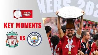 Liverpool v Manchester City | Key Moments | FA Community Shield 2022