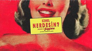 Ezhel - Nerdesin (Official Audio)