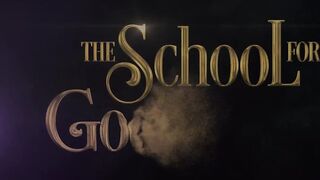 The School for Good and Evil Trailer #1 (2022)