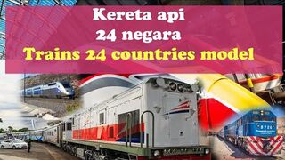 Model Kereta Api 24 Negara - 24 Trains Models