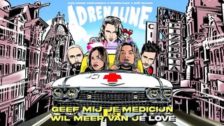 Kris Kross Amsterdam x Ronnie Flex x Zoë Tauran - Adrenaline