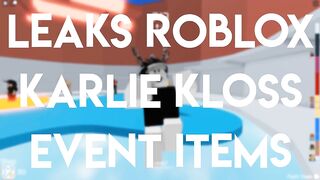 NEW ROBLOX LEAKED KARLIE KLOSS EVENT ITEMS | ROBLOX EVENT