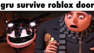 gru survives roblox doors