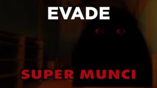Evade - Super Munci(guide)