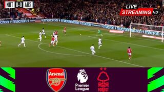 Arsenal vs Nottingham Forest | Live Stream Premier League EPL Football | Match Today Watch Streaming