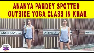 Ananya Pandey Spotted Outside Yoga Class In Khar