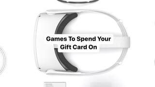 VR Games that You'll Want to Spend Gift Cards On