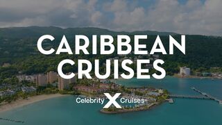 Discover the Caribbean with Celebrity Cruises