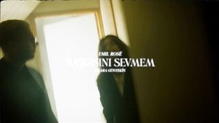 Emil Rosé - Baskasini Sevmem ft. Dilara Guntekin (prod. Ryder & Seno)