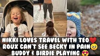 Nikki loves to travel with Teo❤️| Roux can't see Becky in Pain????|Buddy & Birdie Playing| Saloni Lund|