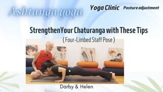 【Yoga Clinic】 Strengthen Your Chaturanga with These Tips (Four-Limbed Staff Pose) | Darby & Helen