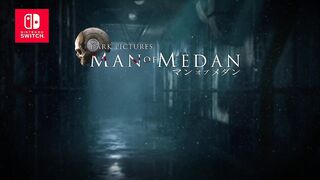 Nintendo Switch『THE DARK PICTURES: MAN OF MEDAN』Launch Trailer