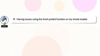 R : Having issues using the lme4 predict function on my mixed models