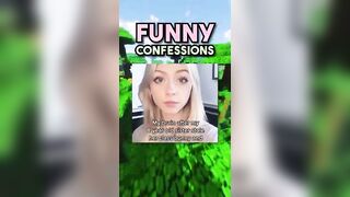 Funny Confessions!