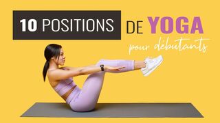10 positions de yoga pour débutants