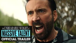 The Unbearable Weight of Massive Talent (2022 Movie) Official Trailer – Nicolas Cage