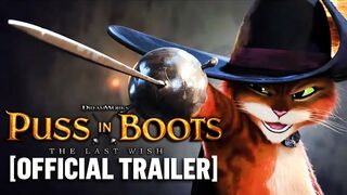 Puss in Boots: The Last Wish - Official Trailer