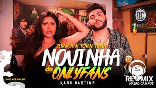 Kadu Martins - Novinha do Onlyfans Remix Naldo Campos