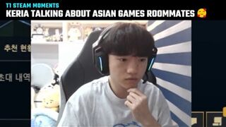 Keria talking about Asian Games Roommates | ASIAD 2023 | T1 cute moments