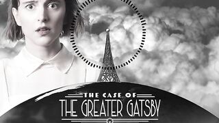 The Case of the Greater Gatsby - Episode 10 - Celebrity Skin #comedy #podcast