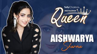 Instagram Queen Ft. Aishwarya Sharma | Tellychakkar