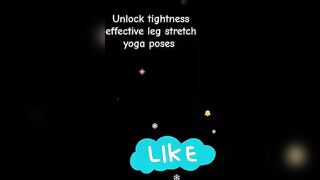 Unlock tightness effective leg stretch yoga poses #newvideo #yogaexercises #weightloss