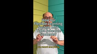 How our Flexible Learning System help Tight Schedule Students?
