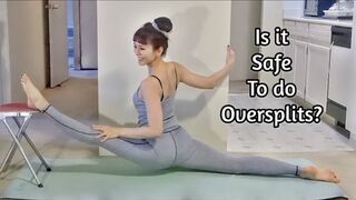 Is it safe to do Oversplits? ????